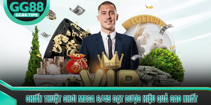 Chiến Thuật Chơi Mega 6/45 - Hướng Dẫn Và Kinh Nghiệm 2026