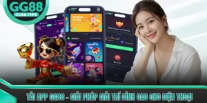 Hướng Dẫn GG88 - Các Bước Làm Quen Dành Cho Tân Thủ 2026