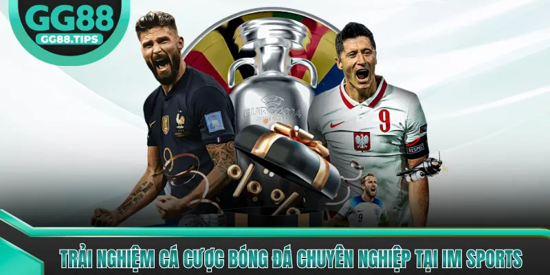 IM Sports - Nền Tảng Game Thể Thao Hấp Dẫn 2026
